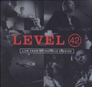 Level 42 Live from Metropolis Studios (DVD & CD set)