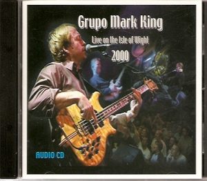 Grupo Mark King Live on the Isle Of Wight 2000 (Audio CD)